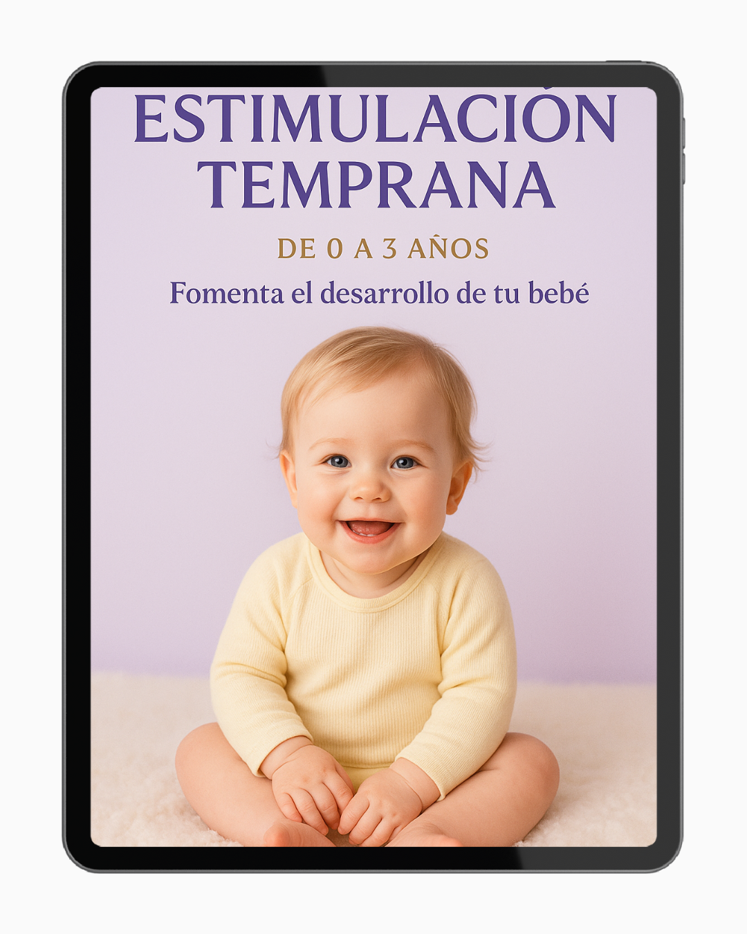 Estimulación Temprana de 0 a 3 años - ¡Impulsa el desarrollo de tu bebé desde los primeros meses!
