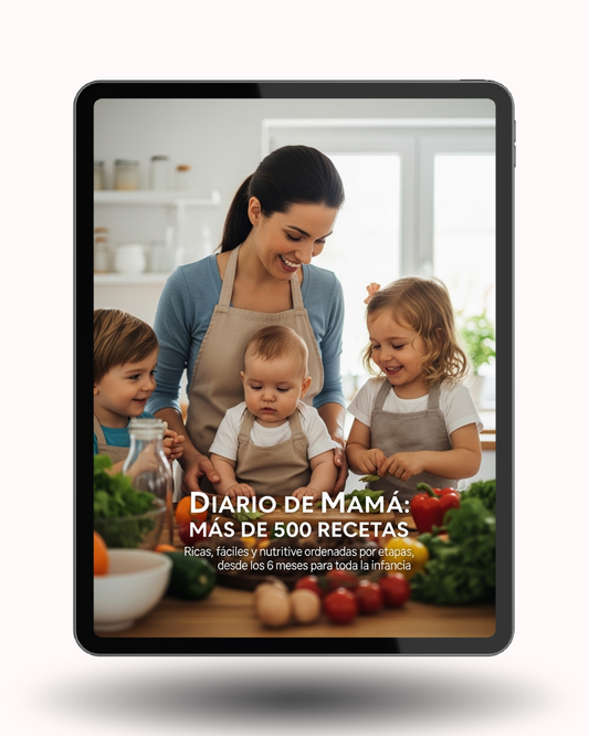 📘 Diario de Mamá: +500 recetas fáciles y saludables (6 meses a 9 años) + 5 BONUS GRATIS!